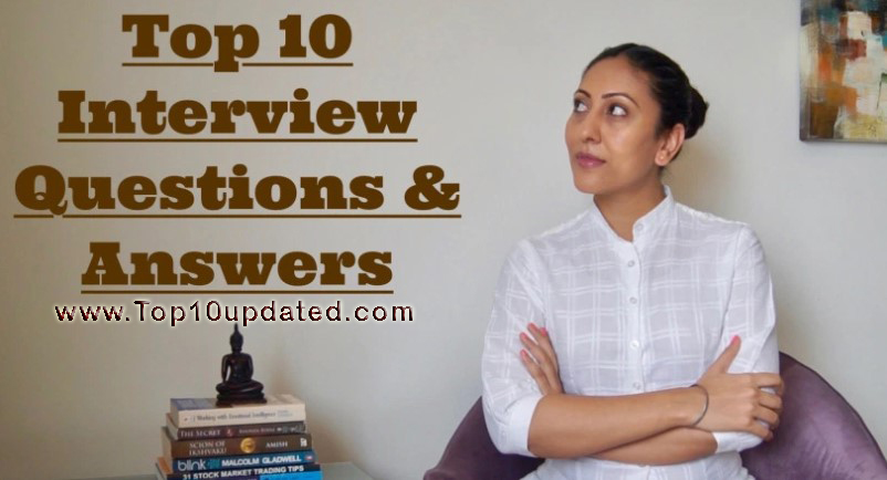 Top Ten Worldwide Interview Questions Answers Best Questions Answers