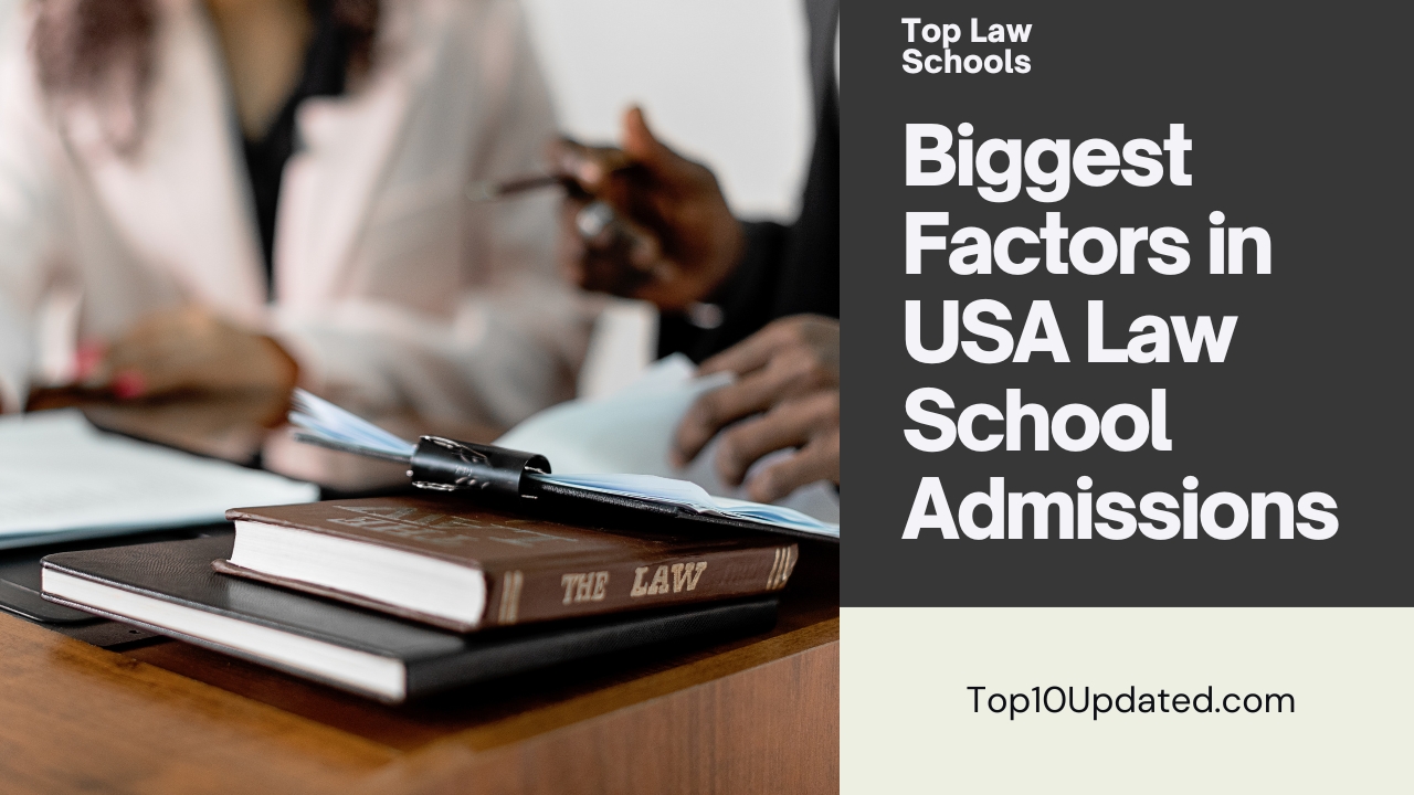 Biggest Factors in USA Law School Admissions