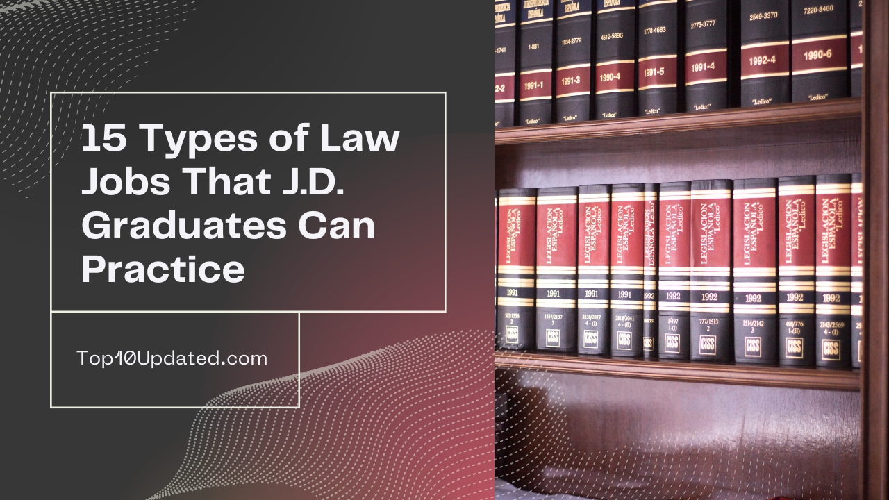 15 Types of Law Jobs That J.D. Graduates Can Practice